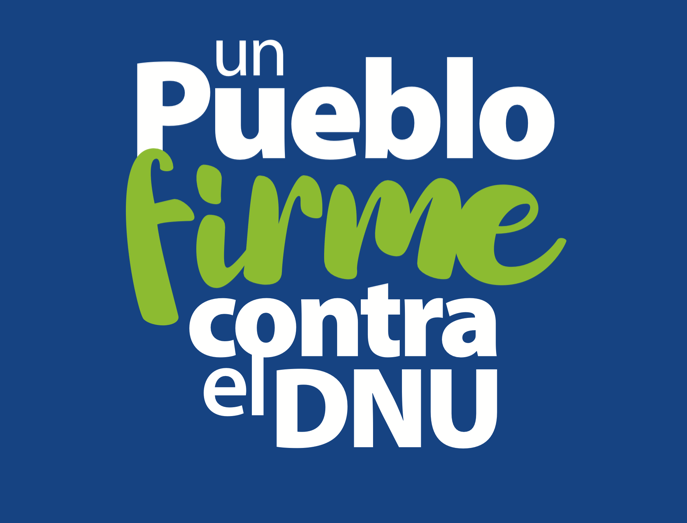 Campaña Nacional para anular del DNU 70/23